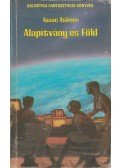 Isaac Asimov - Alapítvány és Föld