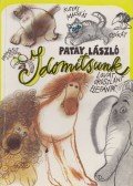 Patay László - Idomítsunk...