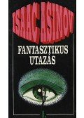 Isaac Asimov - Fantasztikus utazás I.