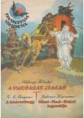Becquer, G. A.,Kojszumi, Jakumo,Alekszej Tolsztoj - A Vurdalak család / A kísértethegy / Mimi-Nasi-Hojcsi legendája