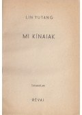 Lin Yutang - Mi, kínaiak
