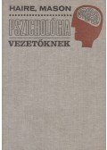 Haire, Mason - Pszichológia - vezetőknek