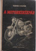 Ternai Zoltán - A motorkerékpár