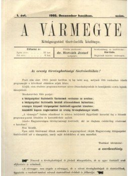 Dr. Horváth József (szerk.) - A Vármegye I. évf. (1902. december) Dr. Horváth József (szerk.) - A Vármegye I. évf. (1902. december), Budapest 1902 antikvár könyv