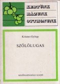 Kriszten György - Szőlőlugas