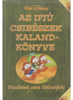 Walt Disney - Az ifjú csibészek kalandkönyve Walt Disney - Az ifjú csibészek kalandkönyve, Budapest 0 antikvár könyv