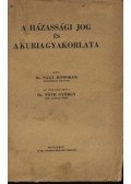 Dr. Nagy Domokos - A házassági jog és a kuria gyakorlata