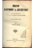 Timon Ákos - Magyar alkotmány- és jogtörténet I-II. kötet