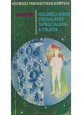 Laczkó Géza - Holdbéli Dávid csodálatos tapasztalatai a Földön