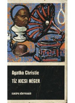 Agatha Christie - Tíz kicsi néger Agatha Christie - Tíz kicsi néger, Budapest 1976 antikvár könyv