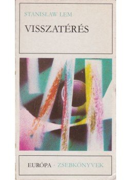 Stanislaw Lem - Visszatérés Stanislaw Lem - Visszatérés, Budapest 1979 antikvár könyv