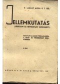 P. Laskay Antal S. J. Dr. - Jellemkutatás II. Hogyan találunk önmagunkra