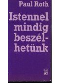 Roth, Paul - Istennel mindig beszélhetünk
