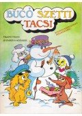 Marosi László - Bucó Szetti Tacsi - Télapó trükk / Jó ember a hóember