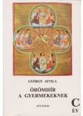 György Attila - Örömhír a gyermekeknek C. év