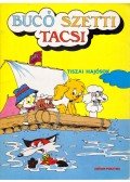 Marosi László - Bucó, Szetti, Tacsi - Tiszai hajósok