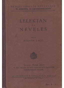 Bognár Cecil - Lélektan és nevelés Bognár Cecil - Lélektan és nevelés, Budapest 1943 antikvár könyv
