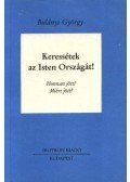 Bulányi György - Keressétek az Isten Országát! I-IV.