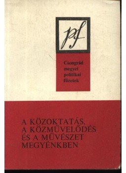  - A közoktatás, a közművelődés és a művészet megyénkben