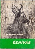 Dr. Bertóti István - Őzhívás