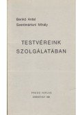Benkő Antal - Szentmártoni Mihály - Testvéreink szolgálatában