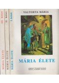 Valtorta Mária - Mária élete I-III.