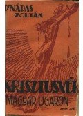 Dr. Nádas Zoltán - Krisztusvér a magyar ugaron