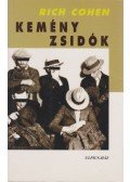 Cohen, Rich - Kemény zsidók