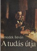 Benedek István - A tudás útja