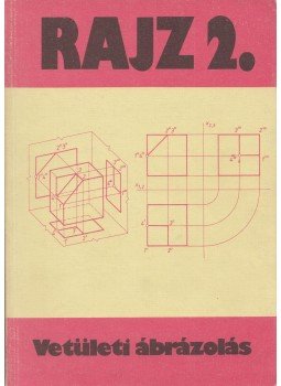 Ocskó Gyula - Rajz 2. - Vetületi ábrázolás Ocskó Gyula - Rajz 2. - Vetületi ábrázolás, Budapest 1986 antikvár könyv