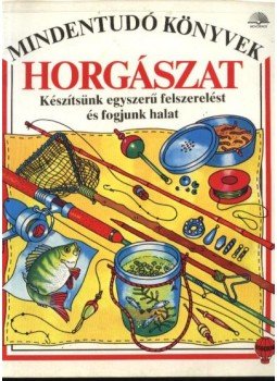 Civardi, Anne, Rashbrook, Fred - Horgászat Civardi, Anne, Rashbrook, Fred - Horgászat, Budapest 1989 antikvár könyv