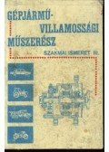 Bánsági György,Hudacsek István,Petrók János,Porempovics Miklós - Gépjárművillamossági műszerész szakmai ismeret III.