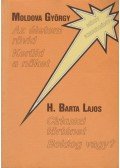 Moldova György,H. Barta Lajos - Az életem rövid / Kerüld a nőket / Cirkuszi történet / Boldog vagy?