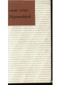 Veres Péter - Pályamunkások