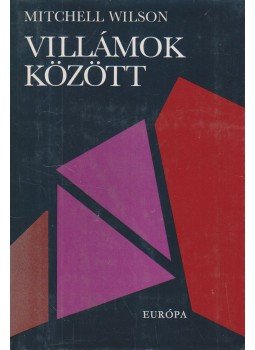Wilson, Mitchell - Villámok között Wilson, Mitchell - Villámok között, Budapest 1978 antikvár könyv