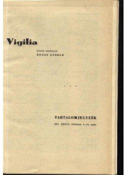 Rónay György - Vigilia 1971. (teljes) Rónay György - Vigilia 1971. (teljes), Budapest 1971 antikvár könyv