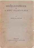 Örösi Pál Zoltán - Méhellenségek és a köpű állatvilága