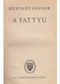 Hunyady Sándor - A fattyu