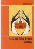 Bernolák Éva - A sziklára épült egyház