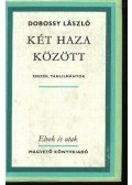 Dobossy László - Két haza között