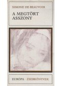 Beauvoir, Simone de - A megtört asszony