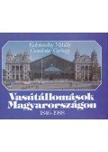 Kubinszky Mihály,Gombár György - Vasútállomások Magyarországon