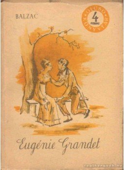 Honoré de Balzac - Eugénie Grandet Honoré de Balzac - Eugénie Grandet, Budapest 1957 antikvár könyv
