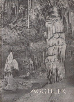 Jakucs László - Aggtelek Jakucs László - Aggtelek, Budapest 1959 antikvár könyv