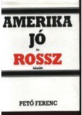 Pető Ferenc - Amerika jó és rossz között