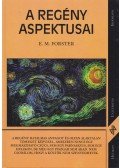 FORSTER, E.M. - A regény aspektusai