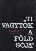 Dr. Kiss Ferenc,Ungár Aladár - Ti vagytok a föld sója