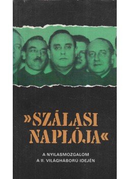 Karsai Elek - Szálasi naplója Karsai Elek - Szálasi naplója, Budapest 1978 antikvár könyv