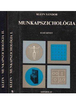 Klein Sándor - Munkapszichológia I-II. Klein Sándor - Munkapszichológia I-II., Budapest 1980 antikvár könyv