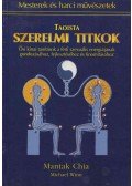 Chia, Mantak,Winn, Michael - Taoista szerelmi titkok